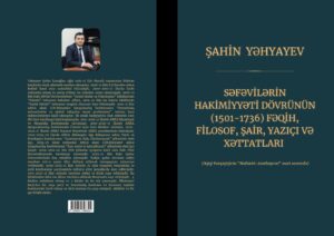 Səfəvilər dövrünün Azərbaycan mütəfəkkirlərinə həsr olunmuş yeni kitab işıq üzü görüb